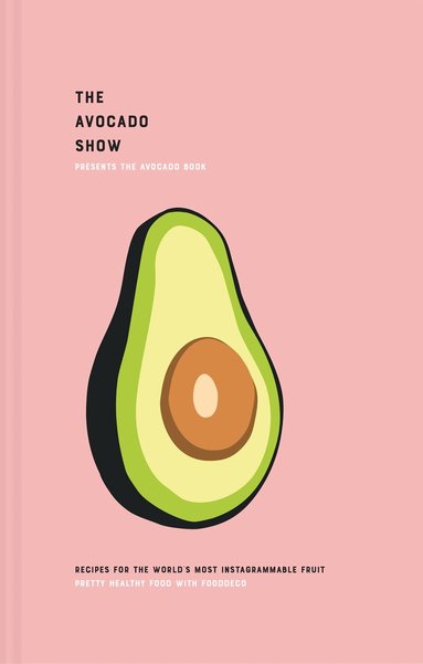 Ron Simpson, Julien Zaal - Avocado Show, Inbunden