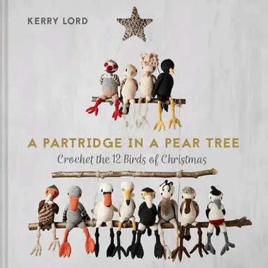 Kerry Lord - Partridge in a Pear Tree, Inbunden