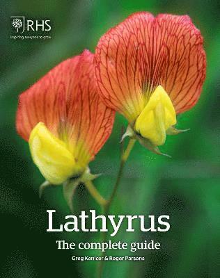 Greg Kenicer, Roger Parsons - Lathyrus: The Complete Guide, Inbunden