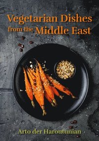 bokomslag Vegetarian Dishes from the Middle East