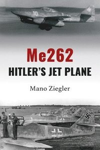 bokomslag Me262: Hitler's Jet Plane