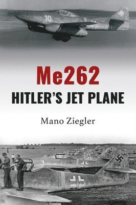 Me262: Hitler's Jet Plane 1