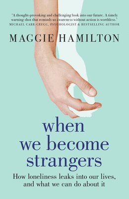 Maggie Hamilton - When We Become Strangers, Häftad