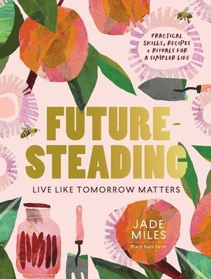 Jade Miles - Futuresteading, Häftad