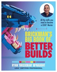 bokomslag Brickman's Big Book of Better Builds