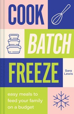 Cook, Batch, Freeze 1
