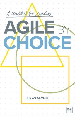 Agile by Choice 1