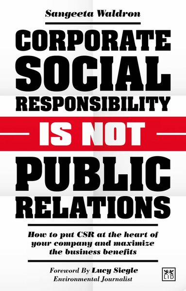 bokomslag Corporate Social Responsibility is Not Public Relations