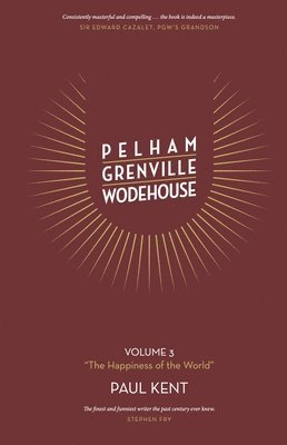 Pelham Grenville Wodehouse Volume 3 'The Happiness of the World' 1