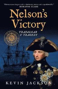 bokomslag Nelson's Victory: Trafalgar & Tragedy