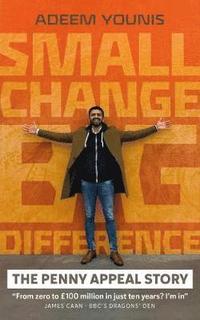 bokomslag Small Change, BIG DIFFERENCE - The Penny Appeal Story