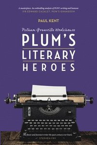 bokomslag Pelham Grenville Wodehouse: Plum's Literary Heroes