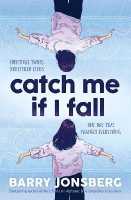 Barry Jonsberg - Catch Me If I Fall, Häftad