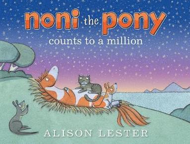 Alison Lester - Noni the Pony Counts to a Million, Inbunden