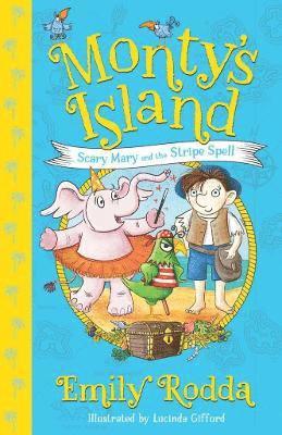 Emily Rodda - Scary Mary and the Stripe Spell: Monty's Island 1, Häftad
