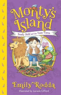 Emily Rodda - Beady Bold and the Yum-Yams: Monty's Island 2, Häftad