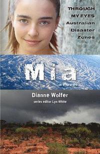 bokomslag Mia: Through My Eyes - Australian Disaster Zones