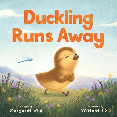 Margaret Wild - Duckling Runs Away, Inbunden