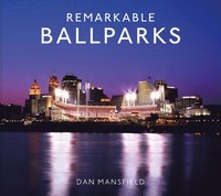 bokomslag Remarkable Ballparks