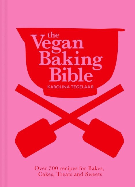 The Vegan Baking Bible 1
