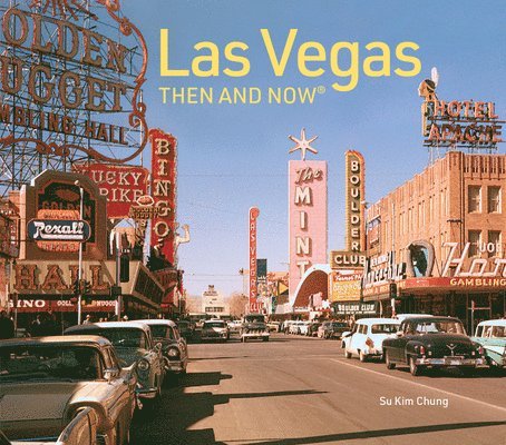 Las Vegas Then and Now 1