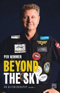 bokomslag Beyond the Sky: An Autobiography (Volume Two) Volume 2
