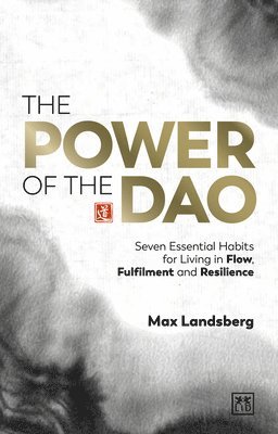 Max Landsberg - Power of the Dao, Inbunden