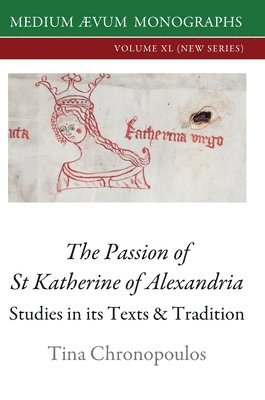 Tina Chronopoulos - Passion of St Katherine of Alexandria, Inbunden