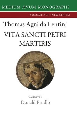Thomas Agni Da Lentini, Donald Prudlo - Vita Sancti Petri Martiris, Inbunden