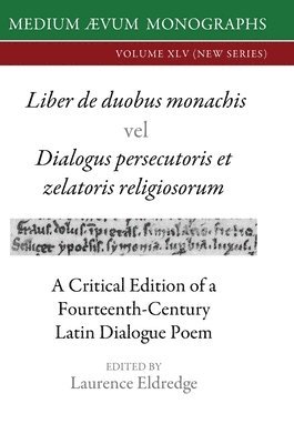 Laurence Eldredge - Liber de duobus monachis Dialogus persecutoris et zelatoris religiosorum, Inbunden