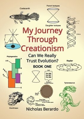 Nicholas D Berardo - My Journey through Creationism, Häftad