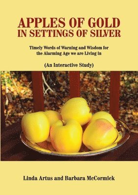 Linda Artus, Barbara McCormick - Apples of Gold in Settings of Silver, Häftad