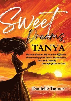 Danielle Tanner, Danielle Tanner - Sweet Dreams Tanya, Häftad