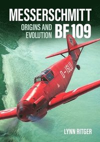 bokomslag Messerschmitt Bf 109 - Origins and Evolution