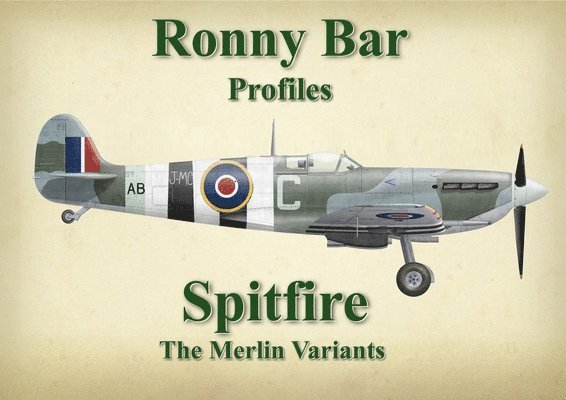 Ronny Bar Profiles - Spitfire the Merlin Variants 1