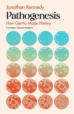 bokomslag Pathogenesis : How germs made history