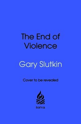 Gary Slutkin - The End of Violence, Häftad
