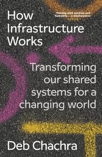 bokomslag How Infrastructure Works