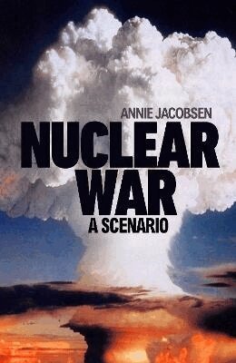 Annie Jacobsen - Nuclear War, Häftad