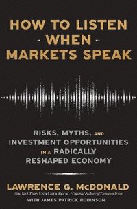 bokomslag How to Listen When Markets Speak