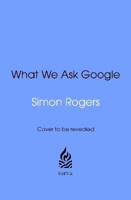 bokomslag What We Ask Google