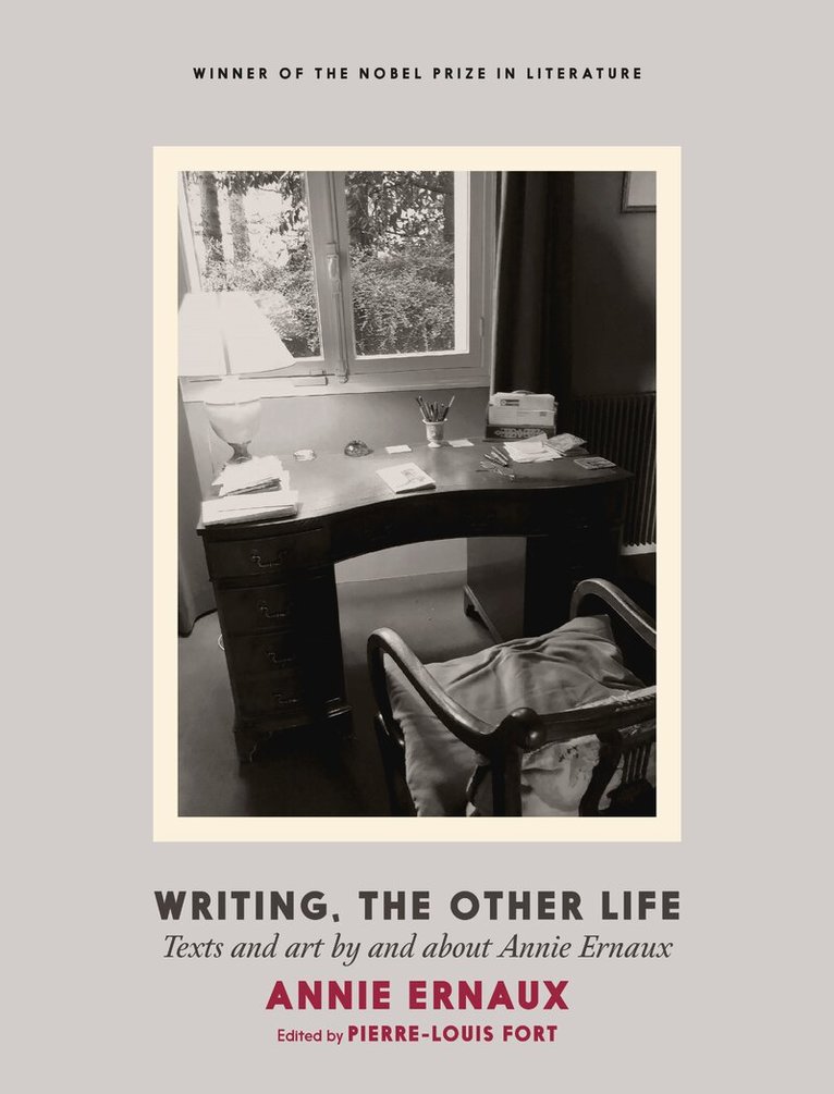 Annie Ernaux - Annie Ernaux: Writing, The Other Life, Häftad