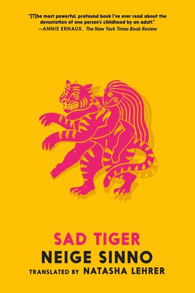 Neige Sinno - Sad Tiger, Häftad