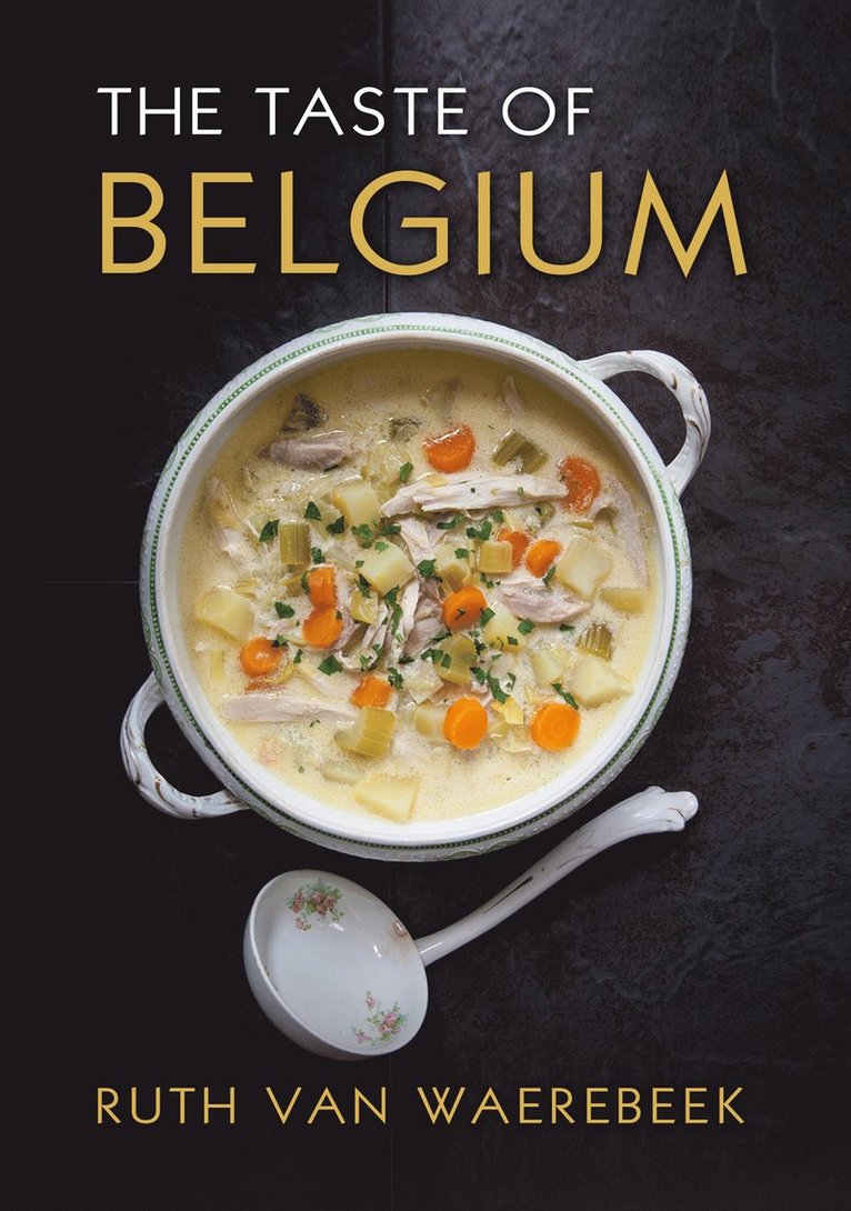 Ruth Van Waerebeek, Ruth Van Waerebeek - Taste of Belgium, Inbunden