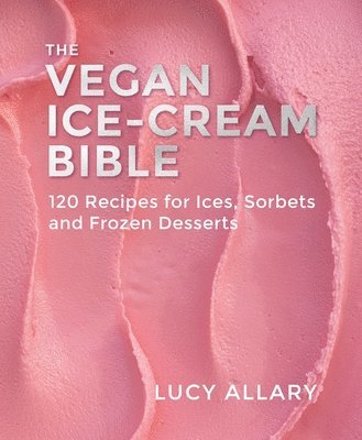 bokomslag Vegan Ice Cream Bible