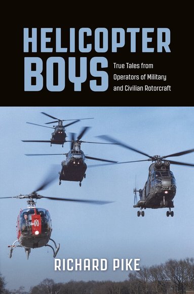 Richard Pike - Helicopter Boys, Häftad