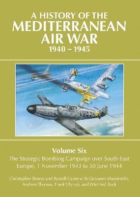 bokomslag A History of the Mediterranean Air War 1940-1945