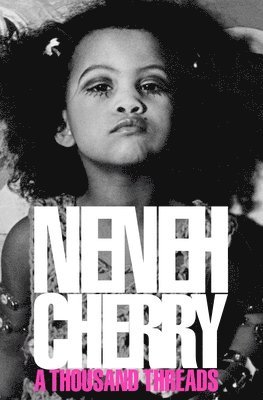 Neneh Cherry - Thousand Threads, Inbunden