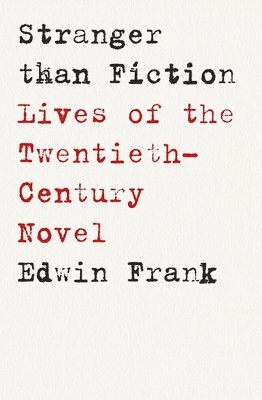 Edwin Frank - Stranger Than Fiction, Inbunden