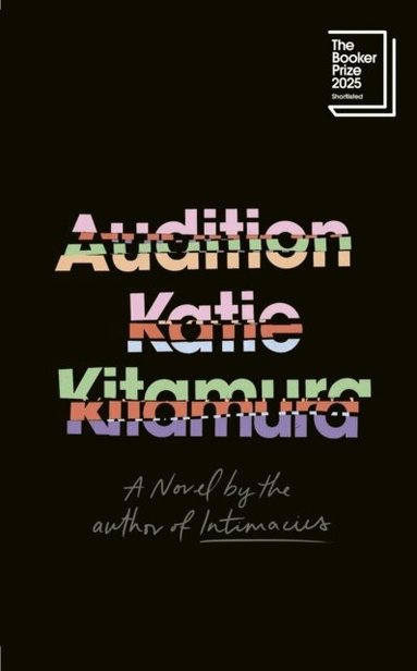 Katie Kitamura - Audition, Inbunden